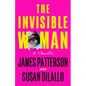 The Invisible Woman: A Thriller