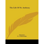 The Life Of St. Anthony