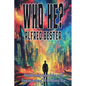 Who He?