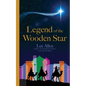 Legend of the Wooden Star