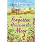 The Forgotten House on the Moor