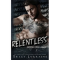 Relentless: A Dark Captive Why Choose Romance