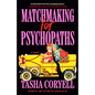 Matchmaking for Psychopaths