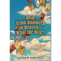 Dear Erma Bombeck in Heaven - What the Hell?!