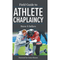 Field Guide to Athlete Chaplaincy