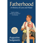 Fatherhood: A History of Love and Power