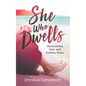 She Who Dwells: Overcoming Fear and Finding Peace