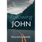 Following John: A Commentary for People on the Road