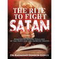 The Rite to Fight Satan: Memoirs of Fr Elias Vella one of the Pope's Top Ten Exorcist Priest's