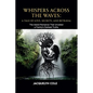 Whispers Across the Waves: A Tale of Love, Secrets, and Betrayal