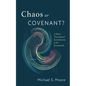 Chaos or Covenant?: A Short Theological Introduction to the Pentateuch
