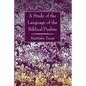 A Study of the Language of the Biblical Psalms