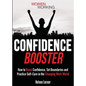 Confidence Booster: How to Boost Confidence, Set Boundaries and Practice Self-Care in the Changing Work World