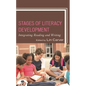 Stages of Literacy Development: Integrating Reading and Writing