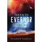 Taken to Evernor: An Alien Gladiator Romance (Xiveri Mates Book 8)