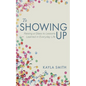 To Showing Up
