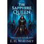 The Sapphire Queen, A Magickal Bloodlines Novel