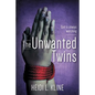 The Unwanted Twins: God is always watching