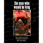 The Man Who Would Be King