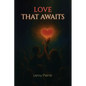 Love That Awaits
