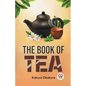 The Book Of Tea