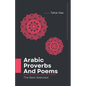 Selected Arabic Poems and Proverbs Translated Into English: Learn Arabic Book