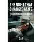 The Night that Changed a Life: The unspoken after Labour