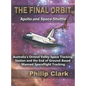 The Final Orbit: Apollo and Space Shuttle: Australia's Orroral Valley Space Tracking Station and the End of Ground-based Manned Space Flight Tracking