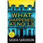 What Happened at No. 13