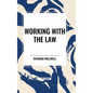 Working with the Law