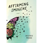 Affirming Imogene
