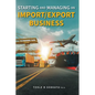 Starting and Managing an Import/Export Business