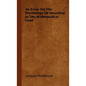 An Essay on the Psychology of Invention in the Mathematical Field