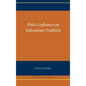 Philo's Influence on Valentinian Tradition
