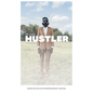 The Humble Hustler: Where Hustling and Entrepreneurship Coincide