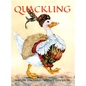 Quackling: A Not-Too-Grimm Fairy Tale