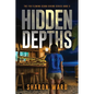 Hidden Depths: The Fin Fleming Scuba Diving Mystery Series