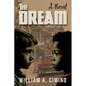 The Dream: A Novel of Race, Trust and Enduring Friendship