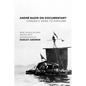 André Bazin on Documentary: Cinema's Urge to Explore