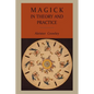 Magick in Theory and Practice