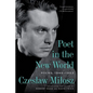 Poet in the New World: Poems, 1946-1953