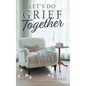 Let's Do Grief Together