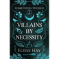 Villains by Necessity