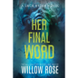 Her Final Word
