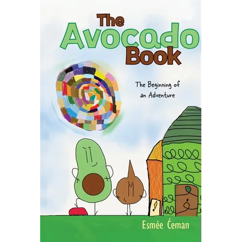 The Avocado Book: The Beginning of an Adventure