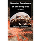 Monster Creatures of the Deep Sea
