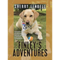 Finley's Adventures: 98 Good Times in New England and Beyond with a Faithful Companion