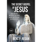 The Secret Gospel of Jesus: Unveiling the Mystery of the Sator Square and Decoding the Hidden Rules