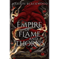 Empire of Flame and Thorns