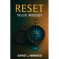 Reset Your Mindset: Break Free from Cultural Conditioning and Step Into Purpose